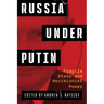 Russia Under Putin: Fragile State and Revisionist Power