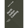 North Indian Cooking: Vegetarian Cooking