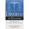 Divorce in Wisconsin: The Legal Process, Your Rights, and What to Expect