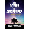 The Power of Awareness: Includes Awakened Imagination