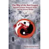 The Way of the Red Dragon: Internal Alchemy, Shamanic Power, and the Journey Within