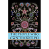 The People Who Own Themselves: Aboriginal Ethnogenesis in a Canadian Family, 1660-1900