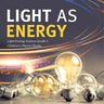 Light as Energy Light Energy Science Grade 5 Children's Physics Books