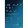 Christianity After Religion