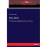 Chess Sparks: Or, Short and bright Games of Chess