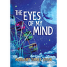 The Eyes of My Mind