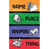 Name, Place, Animal, Thing