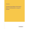 Thirteenth Annual Report of the General Board of Commissioners in Lunacy for Scotland