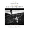 The Return of the Contemporary: The Latin American Novel in the End Times