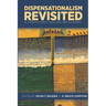 Dispensationalism Revisited: A Twenty-First Century Restatement