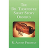 The Dr. Thorndyke Short Story Omnibus