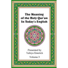 The Meaning of the Holy Qur'an in Today's English: Volume 3