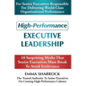 High-Performance Executive Leadership: 10 Suprising Myths that Senior Executives Must Break to Avoid Irrelevance