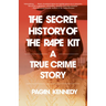 The Secret History of the Rape Kit: A True Crime Story