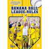 Banana Ball League Rules