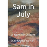 Sam in July