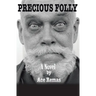 Precious Folly