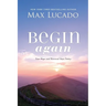Begin Again: Your Hope and Renewal Start Today