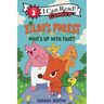Zilbo's Forest: What's Up with That?