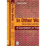 In Other Words: A Coursebook on Translation