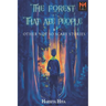 The Forest That Ate People: & Other not So Scary Stories