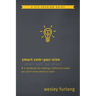 Smart Compassion: A Handbook for Making a Difference When You Don't Know Where to Start
