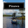 Pinawa: Fifty Years of Families, Friends and Memories