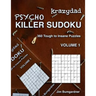 Krazydad Psycho Killer Sudoku Volume 1: 360 Tough to Insane Puzzles