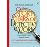 The Dutch Sherlock: Forty Years of Detective Work by the Famous Dutch Forensic Pioneer Co van Ledden Hulsebosch