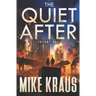 The Quiet After - FOLIANT ONE: (A Post-Apocalyptic Thriller)
