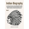 Indian Biography, Vol. 2: Or, An Historical Account of Those Individuals Who Have Been Distinguished among the North American Natives as Orators