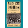 American Populism: A Social History 1877-1898