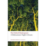 A Midsummer Night's Dream: The Oxford Shakespearea Midsummer Night's Dream