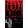 Deadly Reckoning