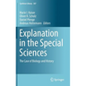 Explanation in the Special Sciences: The Case of Biology and History