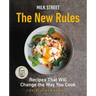 Milk Street: The New Rules: Recipes That Will Change the Way You Cook
