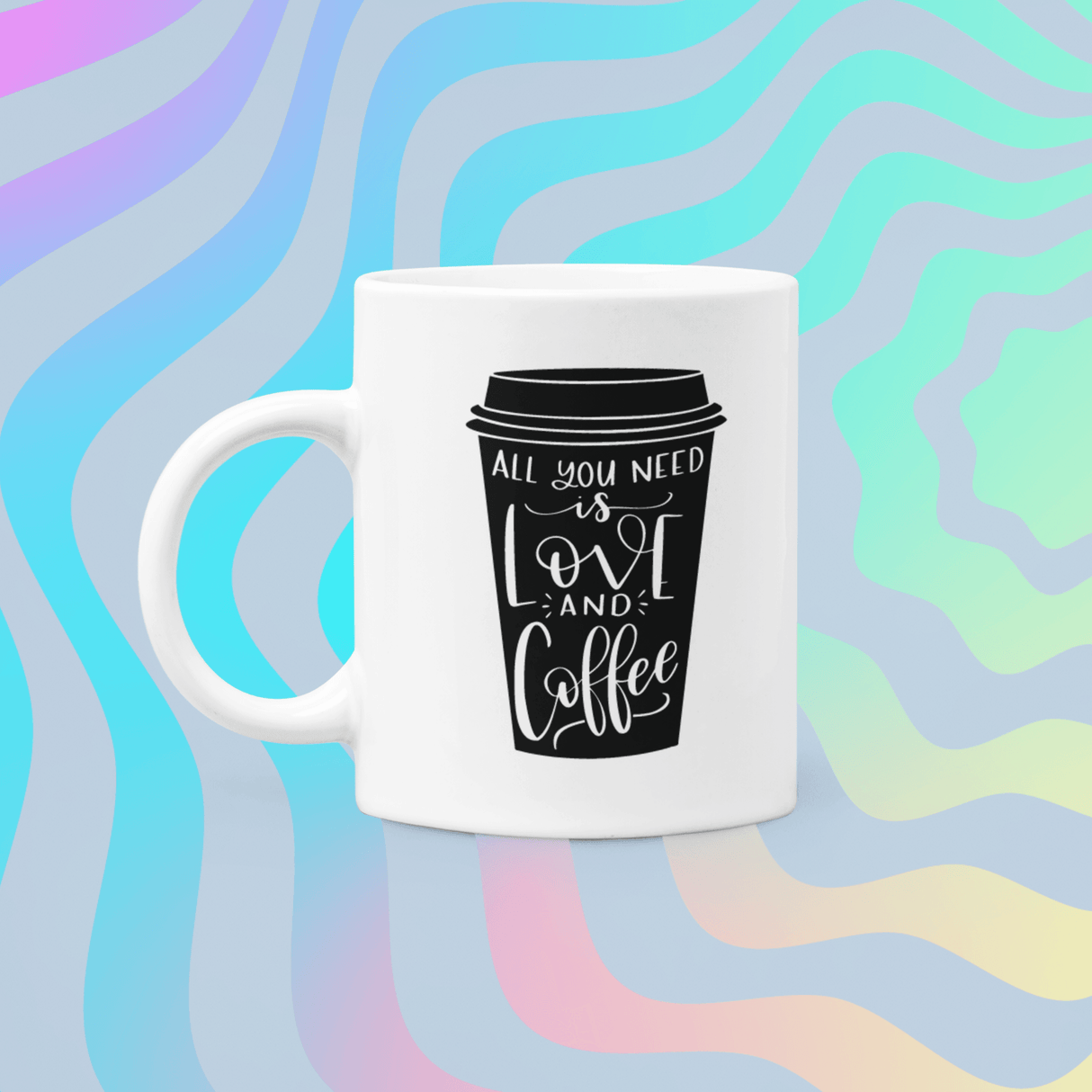 All You Need Is Love And Coffee Mug by WinsterCreations™ Official Store - Vysn