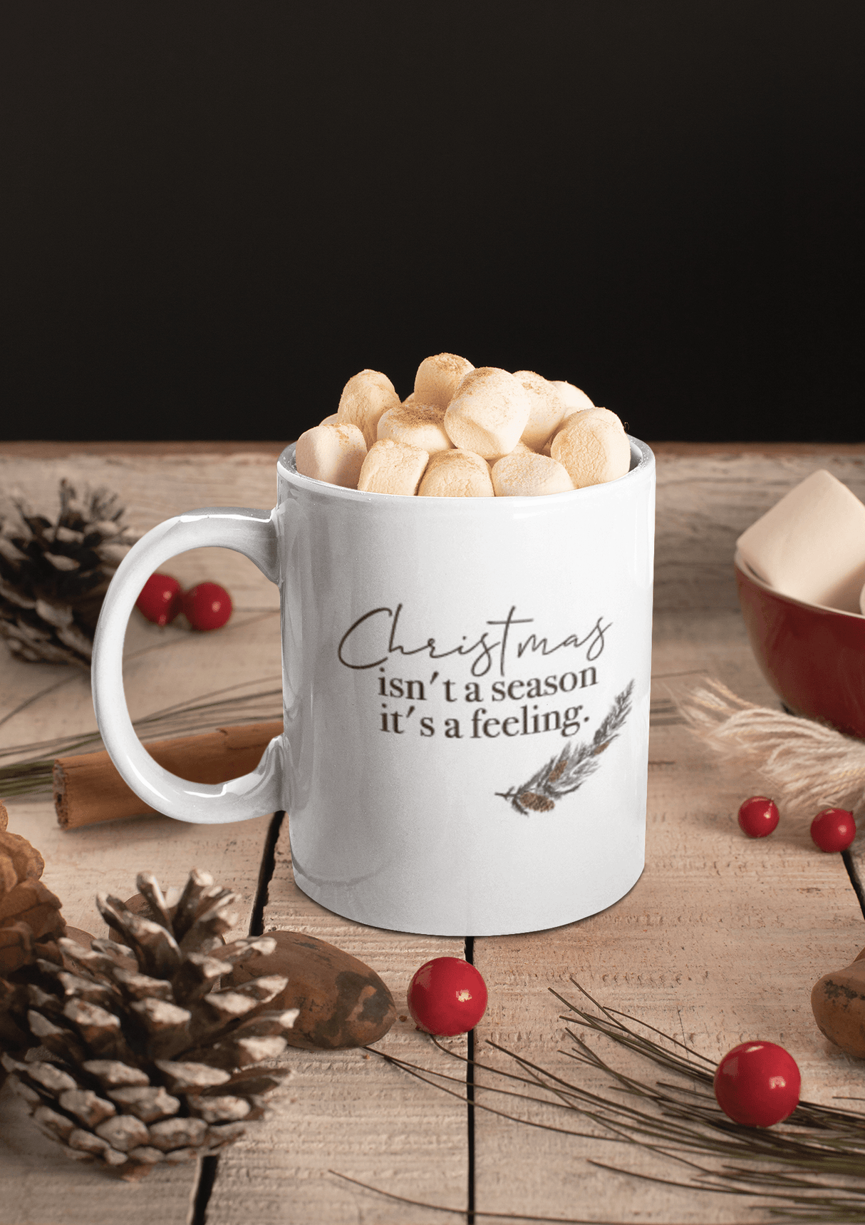 Christmas Isn't A Season It's A Feeling Christmas Ceramic Mug by WinsterCreations™ Official Store - Vysn