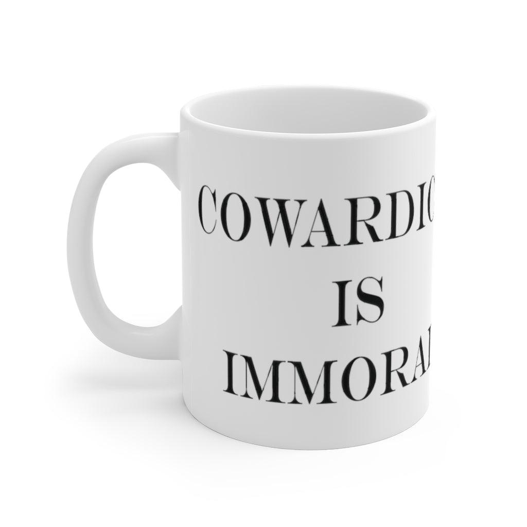 Cowardice is Immoral 15oz White Mug by Proud Libertarian - Vysn