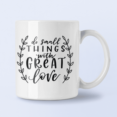 Do Small Things With Great Love Inspirational Mug by WinsterCreations™ Official Store - Vysn