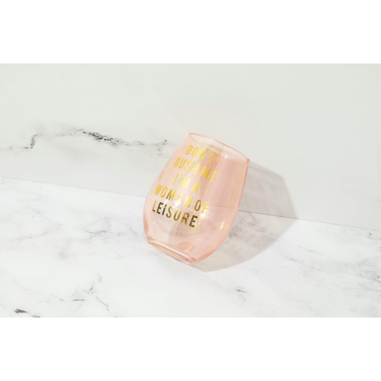 Don't Rush Me, I'm a Woman Of Leisure Stemless Wine Glass in Rose and Gold by The Bullish Store - Vysn