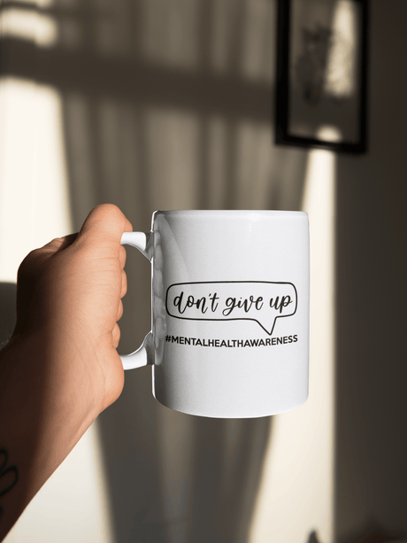 Dont Give Up Mental Health Awareness Mug by WinsterCreations™ Official Store - Vysn