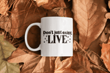 Dont Just Exist Live Boho Mug by WinsterCreations™ Official Store - Vysn