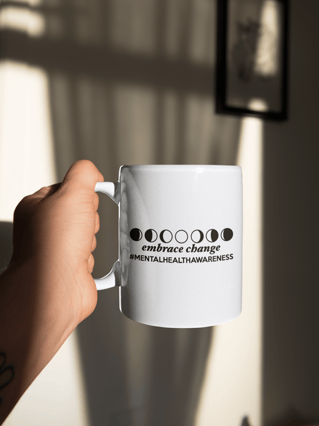 Embrace Change Mental Health Awareness Mug by WinsterCreations™ Official Store - Vysn