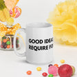 Good Ideas Don't Require Force White glossy mug by Proud Libertarian - Vysn