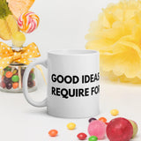 Good Ideas Don't Require Force White glossy mug by Proud Libertarian - Vysn