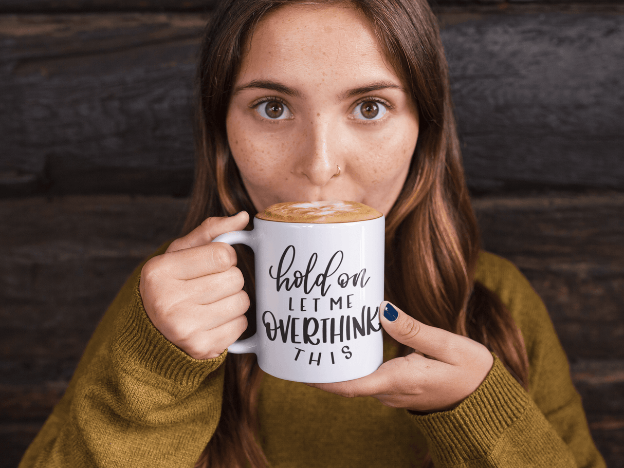 Hold On Let Me Overthink This Sarcastic Mug by WinsterCreations™ Official Store - Vysn