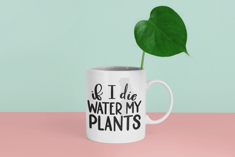 If I Die Water My Plants Plant Mom Mug by WinsterCreations™ Official Store - Vysn