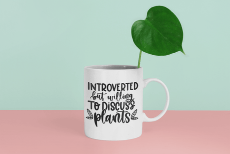 Introverted But Willing To Discuss Plants Plant Mom Mug by WinsterCreations™ Official Store - Vysn