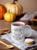 Life Is What You Bake It Kitchen Mug by WinsterCreations™ Official Store - Vysn